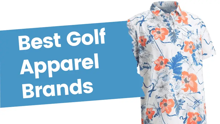 Best Golf Apparel Brands
