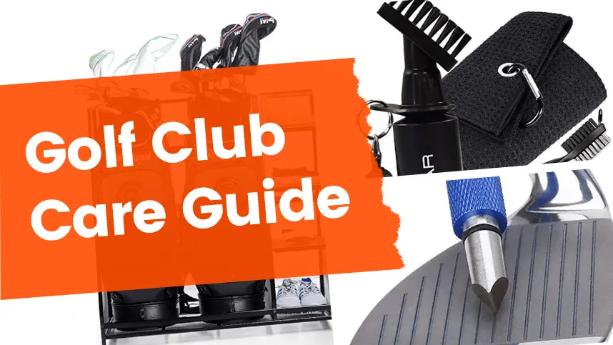 Golf Club Care Guide