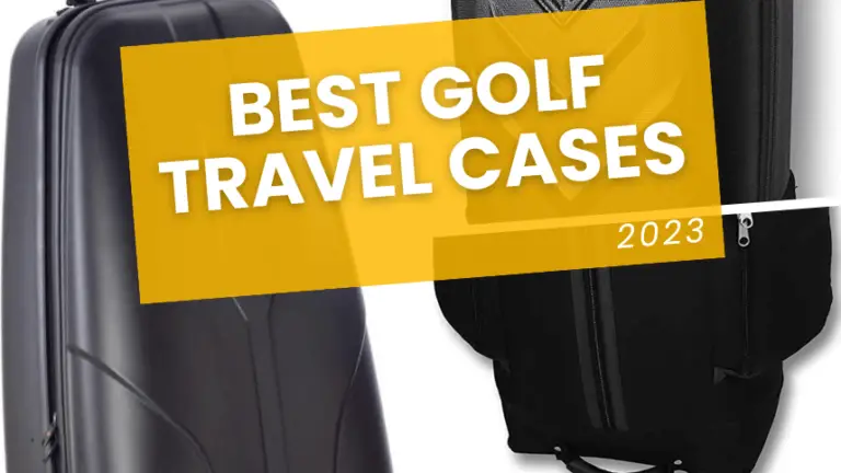 Best Golf Travel Cases To Protect Your Clubs in 2024