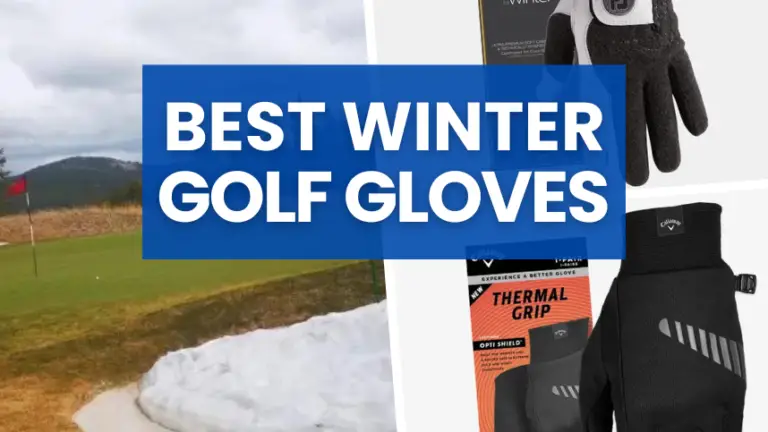 Best Winter Golf Gloves for 2024, Keep You Warm & Waterproof