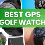 Best GPS Golf Watches