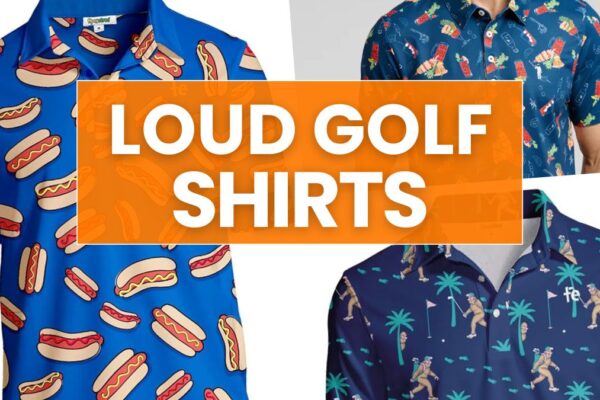 Best Loud Golf Shirts