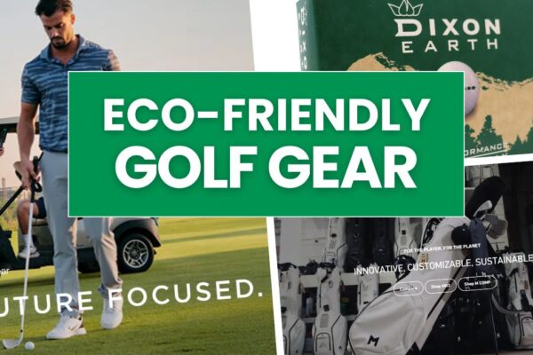 Eco-Friendly Golf Gear