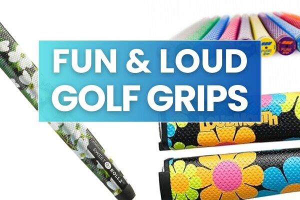 Fun and Loud Golf Grips