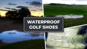 Waterproof golf shoes featured collage of wet golf courses